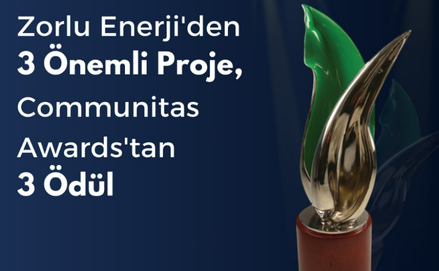 Zorlu Enerji’ye Communitas Awards’da Üç Ödül